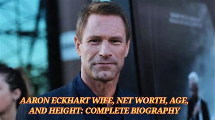 Aaron Eckhart Age, Weight, Height, Measurements